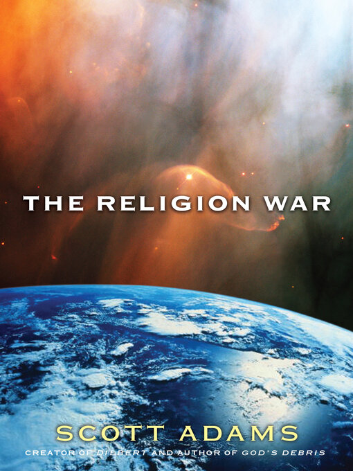 Title details for The Religion War by Scott Adams - Available